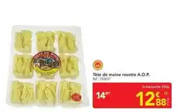 METRO Tête de moine rosette a.o.p offre
