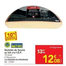 METRO Metro - raclette de savoie au lait cru i.g.p offre