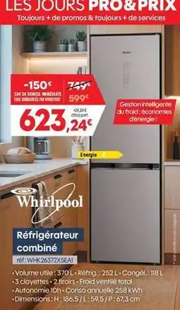 Pro&Cie Whirlpool - réfrigérateur combiné offre