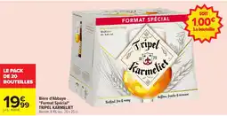 Carrefour TRIPEL KARMELIET Bière d'Abbaye "Format Spécial" offre