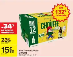 Carrefour CHOUFFE Bière "Format Spécial" offre