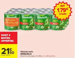 Carrefour BONDUELLE Haricots verts offre