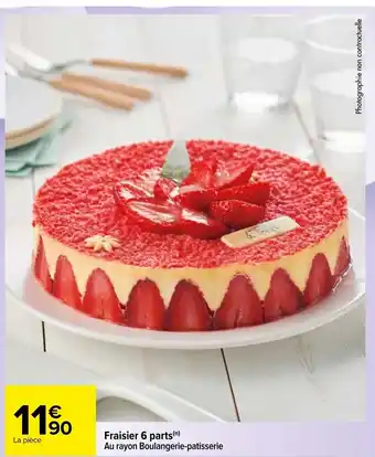 Carrefour Fraisier 6 parts offre