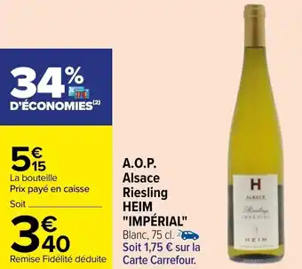 Carrefour A.O.P. alsace riesling HEIM offre