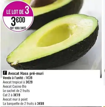 Casino Supermarchés Avocat Hass pré-muri offre