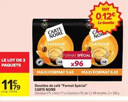 Carrefour CARTE NOIRE Dosettes de café Format Spécial offre