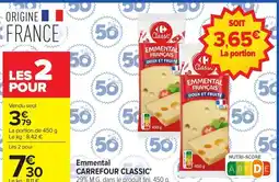 Carrefour CARREFOUR CLASSIC Emmental offre