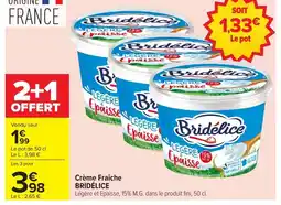 Carrefour BRIDÉLICE Crème Fraîche offre