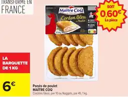 Carrefour MAÎTRE COQ Panés de poulet offre