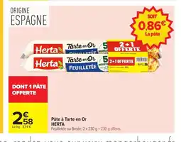 Carrefour HERTA Pâte à Tarte en Or offre