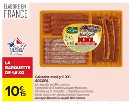 Carrefour SOCOPA Caissette maxi grill XXL offre