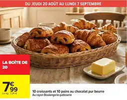Carrefour 10 croissants et 10 pains au chocolat pur beurre offre