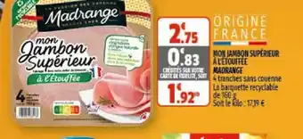 Coccinelle Supermarché Mon Jambon Supérieur offre