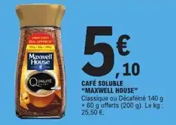E.Leclerc Maxwell House Café soluble offre