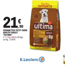 E.Leclerc ultima croquettes petit chien adulte poulet offre