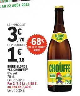 E.Leclerc LA CHOUFFE BIÈRE BLONDE offre