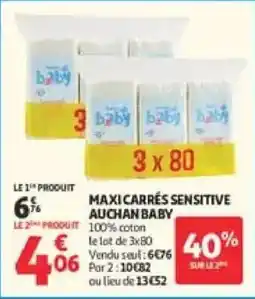 Auchan AUCHAN BABY MAXI CARRÉS SENSITIVE offre