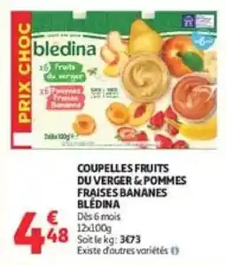 Auchan bledina COUPELLES FRUITS DU VERGER & POMMES FRAISES BANANES offre