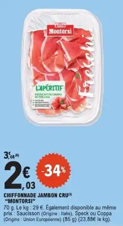 E.Leclerc Montorsi CHIFFONNADe JAMBON CRU offre
