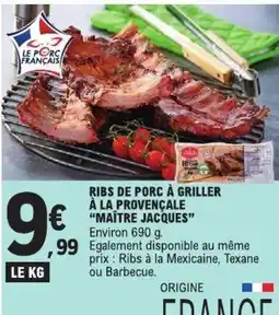 E.Leclerc MAÎTRE JACQUES RIBS DE PORC À GRILLER offre