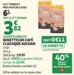 Auchan AUCHAN DOSETTES DE CAFÉ CLASSIQUE offre