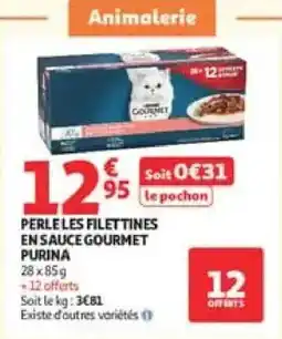 Auchan PURINA PERLE LES FILETTINES offre