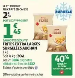 Auchan Auchan Frites extra larges offre