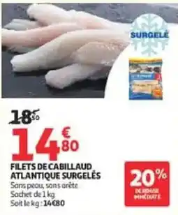 Auchan FILETS DE CABILLAUD ATLANTIQUE SURGELÉS offre