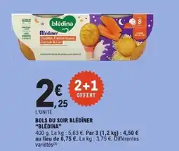 E.Leclerc Blédina Bols du soir Blédîner offre