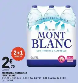 E.Leclerc MONT BLANC EAU MINÉRALE NATURELLE offre