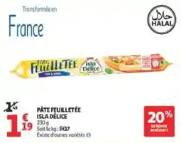 Auchan ISLA DÉLICE PÂTE FEUILLETÉE offre
