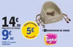 E.Leclerc Tigex Rehausseur de chaise offre