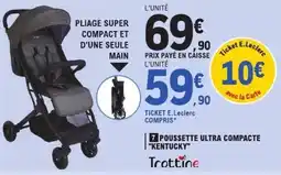 E.Leclerc Trottine POUSSETTE ULTRA COMPACTE "KENTUCKY" offre