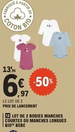 E.Leclerc 12 LOT DE 2 BODIES MANCHES COURTES OU MANCHES LONGUES BIO(3) BEBE offre