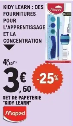 E.Leclerc Maped SET DE PAPETERIE "KIDY LEARN" offre