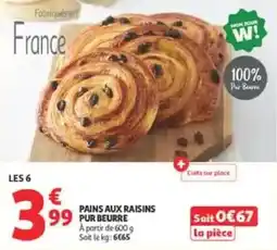 Auchan PAINS AUX RAISINS PUR BEURRE offre
