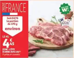 Auchan Porc cote echine avec os offre