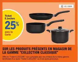 E.Leclerc Sur les produit presents en magasin de la gamme collection classique offre