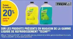 E.Leclerc TECH9 Liquide de refroidissement offre