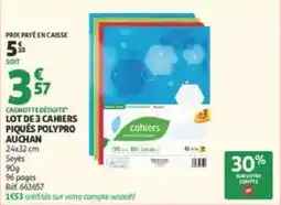 Auchan AUCHAN cahiers offre