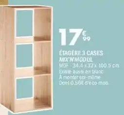 La Foir'Fouille MIX'N'MODUL ÉTAGÈRE 3 CASES offre