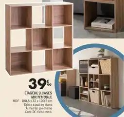 La Foir'Fouille MIX'N'MODUL ÉTAGÈRE 9 CASES offre