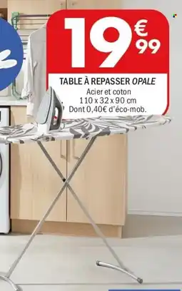 La Foir'Fouille Table a repasser opale offre