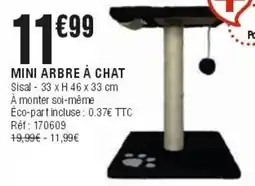 La Foir'Fouille MINI ARBRE À CHAT offre