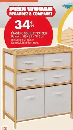 La Foir'Fouille Tidy box étagère double offre