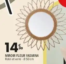La Foir'Fouille Yasmina miroir fleur offre