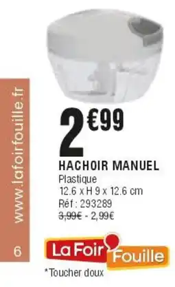 La Foir'Fouille HACHOIR MANUEL offre