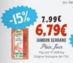 Naturalia Plein Jour Jambon Serrano offre