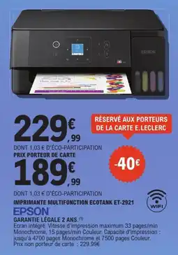 E.Leclerc EPSON IMPRIMANTE MULTIFONCTION ECOTANK ET-2921 offre