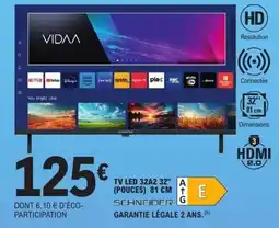 E.Leclerc SCHNEIDER TV LED 32A2 offre